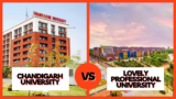 Which is Better: Chandigarh University (CU) or Lovely Professional University (LPU)?
