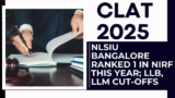 CLAT 2025: NLSIU Bangalore ranked 1 in NIRF this year; LLB, LLM cut-offs