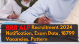 RRB ALP Recruitment 2024 Notification, Exam Date, 18799 Vacancies, Pattern
