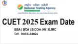 CUET 2025 Exam Dates and Time, Documents, Guidelines-All Information