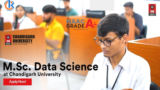 M.Sc in Data Science at Chandigarh University (CU) – Scholarship, Admission Process 2026, Fees, Placement, Specialization & Highest Package