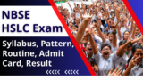 NBSE HSLC Exam 2025: Syllabus, Pattern, Routine, Admit Card, Result