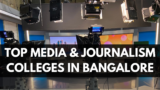 Top Media & Journalism Colleges in Bangalore