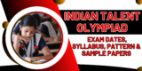 Indian Talent Olympiad : Exam Dates, Syllabus, Pattern & Sample Papers