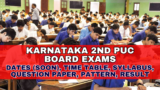 Karnataka 2nd PUC Board Exams 2025: Dates (Soon), Time Table, Syllabus, Question Paper, Pattern, Result