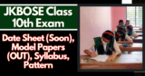 JKBOSE Class 10th Exam 2025: Date Sheet (Soon), Model Papers (OUT), Syllabus, Pattern