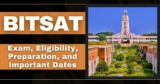 BITSAT 2025: Exam, Eligibility, Preparation, and Important Dates
