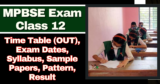 MPBSE Exam Class 12 2025: Time Table (OUT), Exam Dates, Syllabus, Sample Papers, Pattern, Result