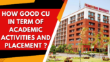 How Good Cu In Term of Academic Activities and Placement ?