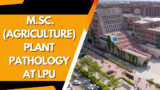 M.Sc. (Agriculture) Plant Pathology At LPU