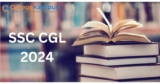 SSC CGL 2024: नोटिफिकेशन, भर्ती, एग्जाम डेट, रिजल्ट, आयु-सीमा, योग्यता