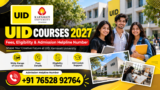 UID Courses 2027: Fees, Eligibility, Admission Process, Programs & Admission Helpline Number