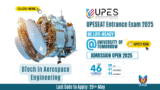 BTech in Aerospace Engineering at UPES Dehradun 2025: Scholarships, Registration, Admission, Fees, Syllabus, Placement & Related Courses