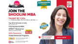 MBA at Shoolini University 2025: Admission Process, Duration, Placement, Scholarship, Eligibility & Fees!