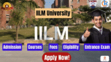 IILM University Admission 2026 – Complete Guide to Application Process, Eligibility, Fees & Courses