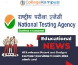NTA releases Patent and Designs Examiner Recruitment Exam 2023 admit card at exams.nta.ac.in