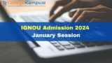 IGNOU January Admission 2024: Registration for Online, ODL courses begins