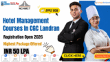 Hotel Management 2026 Courses In CGC Landran : Registration, Admission, Fees, Syllabus, Placement, Highest Package