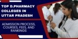 Top D.Pharmacy Colleges in Uttar Pradesh 2024: Admission Process, Courses, Fees, and Rankings
