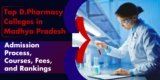 Top D.Pharmacy Colleges in Madhya Pradesh : Admission Process, Courses, Fees, and Rankings