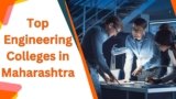 Top Engineering Colleges in Maharashtra: Your Ultimate Guide
