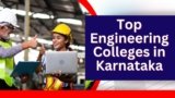 Top Engineering Colleges in Karnataka