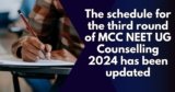 The schedule for the third round of MCC NEET UG Counselling 2024 has been updated, with the seat allotment set to occur on October 12.