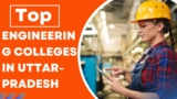 Top Engineering Colleges in Uttar Pradesh