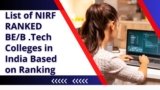 List of NIRF RANKED BE/B .Tech Colleges in India Based on  Ranking