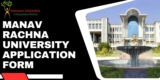 Manav Rachna University Application Form 2025: Get Apply Steps –