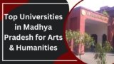 Top Universities in Madhya Pradesh for Arts & Humanities
