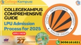 CollegeKampus’s Comprehensive Guide to the LPU Admission Process for 2026