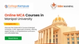 Online MCA Course at Manipal University 2025: Registration Last Date, 100% Discount, Admission Process, Fees, Syllabus, Placement & Highest Package