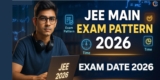 JEE Main Exam Date 2026: All Details & Important Dates