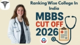 MBBS Cut Off 2026 Ranking Wise: Category, College & State-Wise Analysis