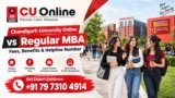 Chandigarh University Online vs Regular MBA: Fees, Benefits & Helpline Number 2026