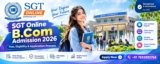 SGT Online B.Com Admission 2026: Fees, Eligibility & Application Process