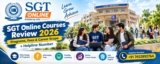 SGT Online Courses Review 2026: Programs, Fees & Career Scope + Helpline Number