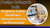 Design College in India – Programs, Tuition, Enrollment 2024, Admission Criteria, Job Placements