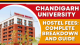 Chandigarh University Hostel Fees: Complete Breakdown and Guide