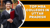 Top MBA Colleges in Uttar Pradesh