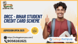 DRCC – Bihar Student Credit Card Scheme 2026: Complete Guide for Students