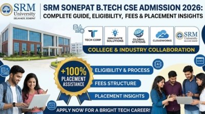 SRM Sonepat B.Tech CSE Admission 2026: Eligibility, Fees, Placements & Complete Guide